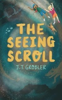 bokomslag The Seeing Scroll