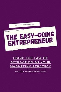 bokomslag The Easy-Going Entrepreneur