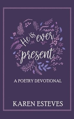 He is Ever Present
