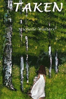 Michelle Walters - Taken, Häftad