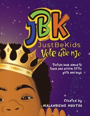 bokomslag Just Be Kids / Vele ube nje