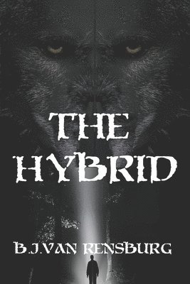 The Hybrid: A wild journey of forbidden love and fierce loyalty within a thriving community ... 1