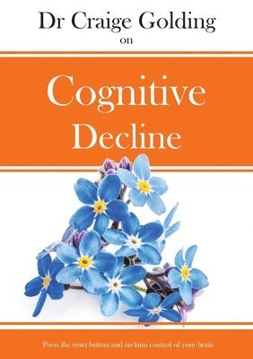 bokomslag Dr Craige Golding on Cognitive Decline