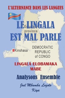 bokomslag Le Lingala Est Mal Parle