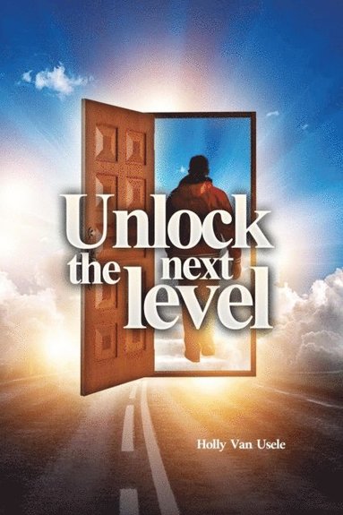 bokomslag Unlock the Next Level