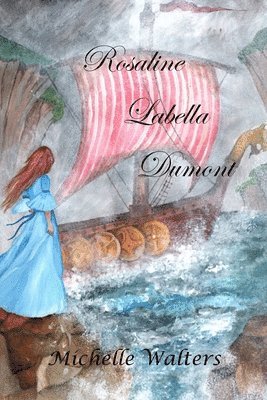 Michelle Walters - Rosaline Labella Dumont, Häftad