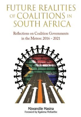 bokomslag Future Realities of Coalition Governments in South Africa