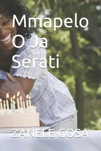 bokomslag Mmapelo O Ja Serati