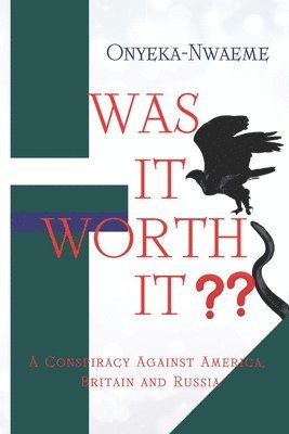 Onyeka Nwaeme - Was It Worth It?, Häftad