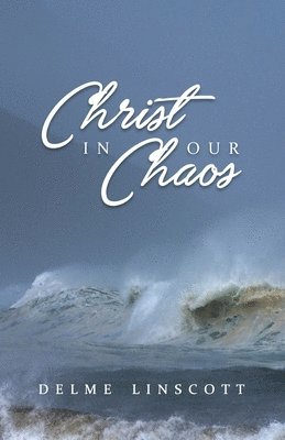 Christ in our Chaos 1