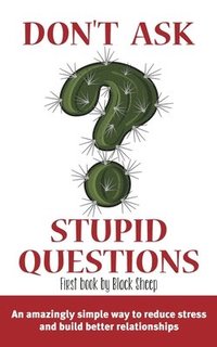 bokomslag Don't Ask Stupid Questions
