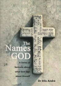 bokomslag The Names of God, Sermon Series