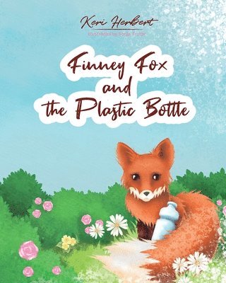Finney Fox and the Plastic Bottle 1