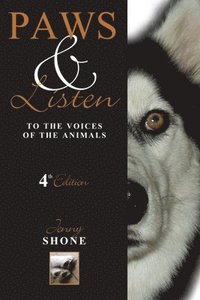 bokomslag Paws & Listen to the Voices of the Animals 4th Edition