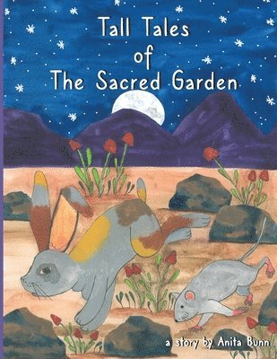 Tall Tales of the Sacred Garden Part Three 1