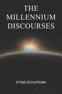 bokomslag The Millenium Discourses