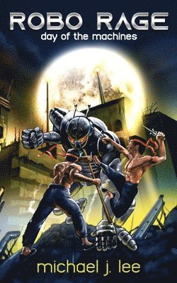 Michael J Lee, Michael J. Lee - Robo Rage, Häftad