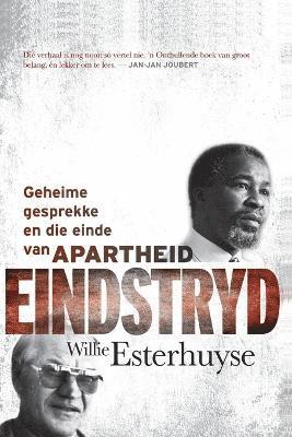 bokomslag Eindstryd - Geheime Gesprekke En Die Einde Van Apartheid