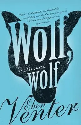Eben Venter - Wolf, wolf, Häftad. Tillgänglighet: Lägg i varukorg