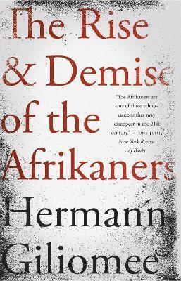 rise and demise of the Afrikaners