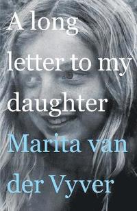 bokomslag Long Letter to My Daughter