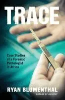Ryan Blumenthal - Trace, Häftad. Tillgänglighet: Lägg i varukorg