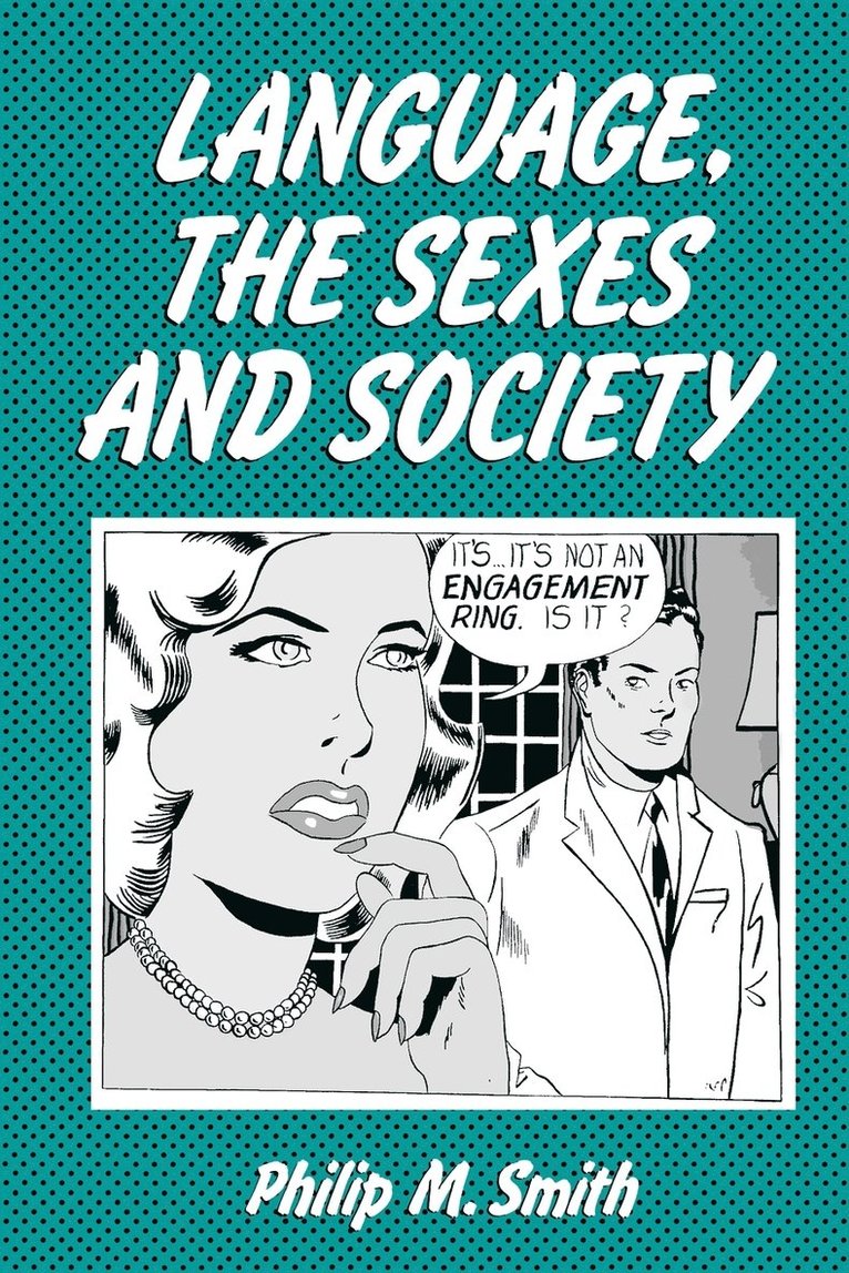 Language, the Sexes and Society 1