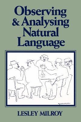 Observing and Analysing Natural Language 1