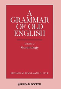 bokomslag A Grammar of Old English, Volume 2