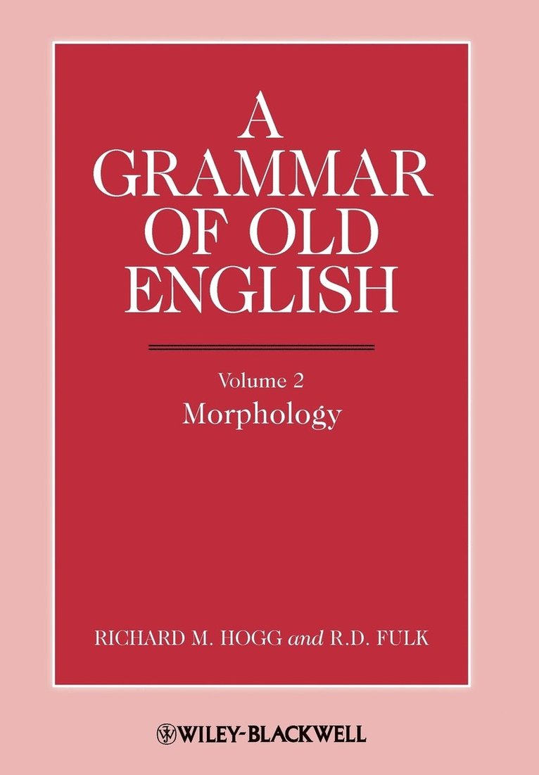 A Grammar of Old English, Volume 2 1