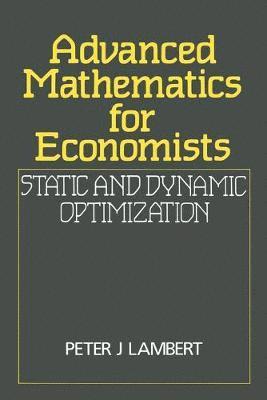 Peter J. Lambert, Peter J Lambert - Advanced Mathematics for Economists, Häftad