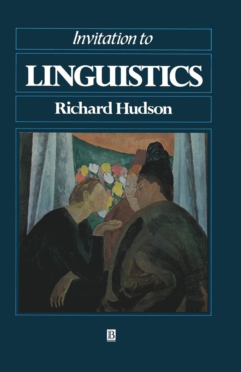 Richard A. Hudson, Richard A. (University College London) Hudson - Invitation to Linguistics, Häftad