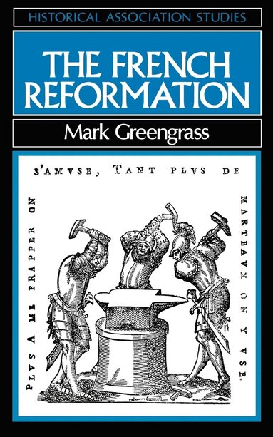 Mark Greengrass - French Reformation, Häftad