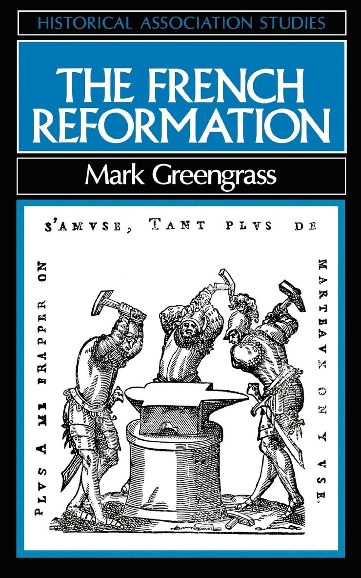 Mark Greengrass, Mark (University of Sheffield) Greengrass - French Reformation, Häftad