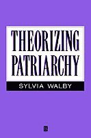 Sylvia Walby - Theorizing Patriarchy, Häftad