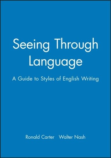 Ronald Carter, Walter Nash - Seeing Through Language, Häftad