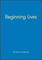 Beginning Lives 1