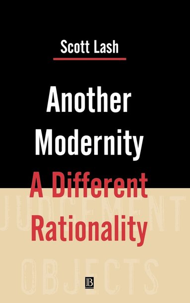 Scott Lash - Another Modernity, Inbunden