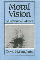 bokomslag Moral vision - an introduction to ethics