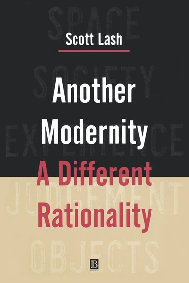 Scott Lash - Another Modernity, Häftad