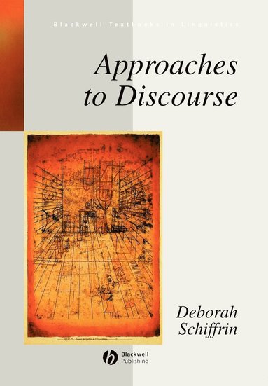 Deborah Schiffrin - Approaches to Discourse, Häftad