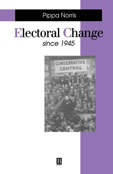 Pippa Norris - Electoral Change Since 1945, Häftad