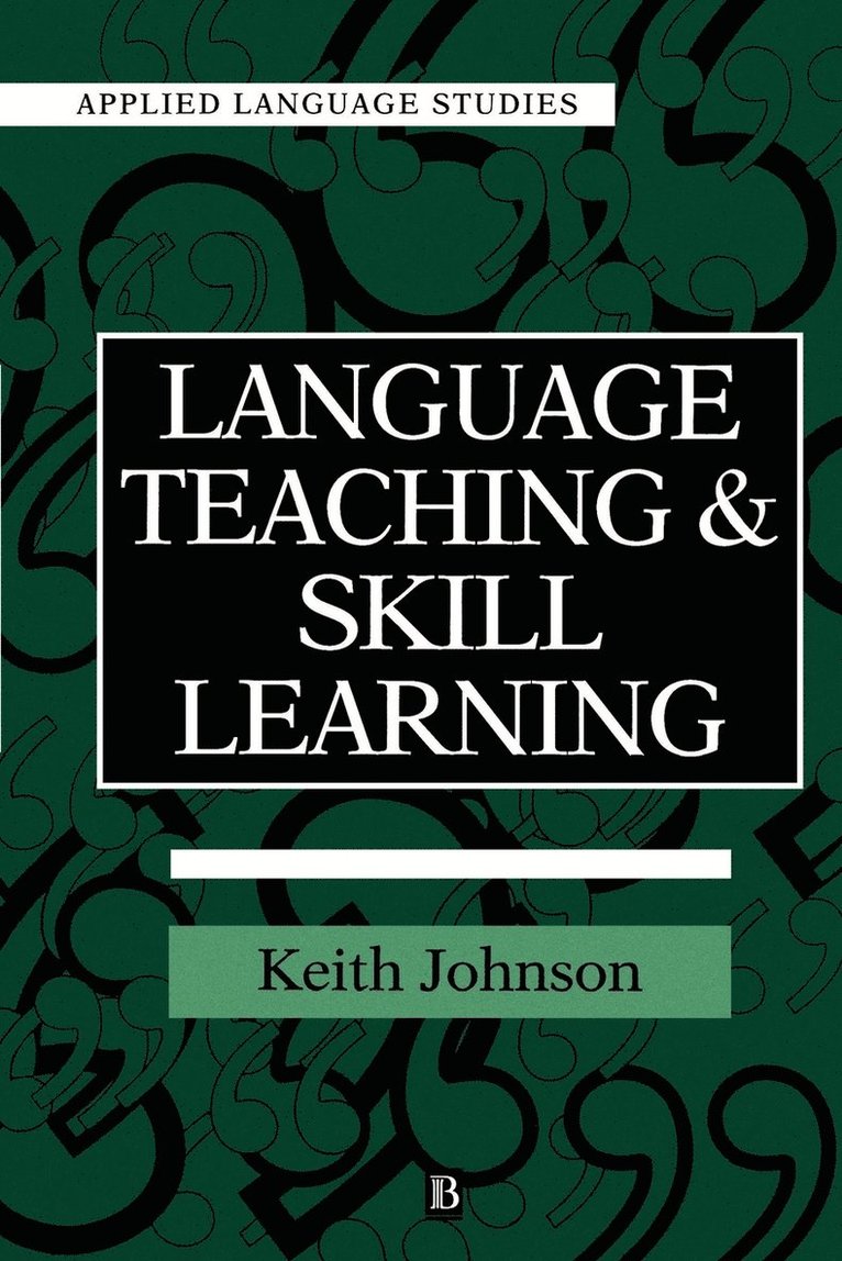 Language Teaching and Skill Learning 1