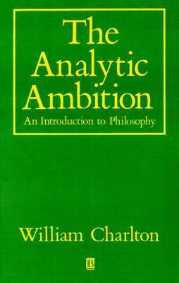 William Charlton, William (University of Edinburgh) Charlton - Analytic Ambition, Häftad