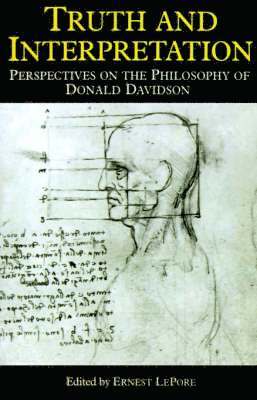 Ernest Lepore - Truth and Interpretation, Häftad