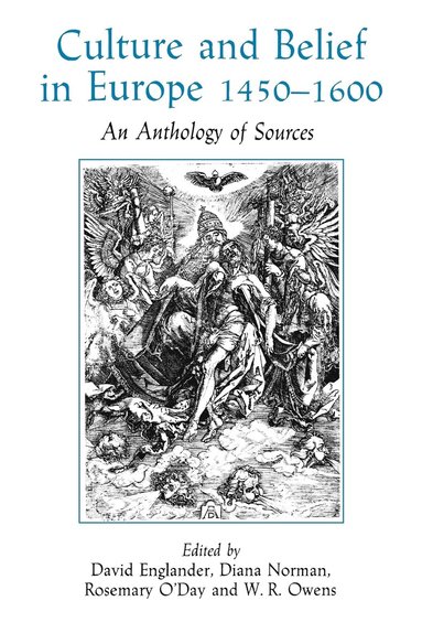 David Englander, Diana Norman, Rosemary O'Day, W. R. Owens - Culture and Belief in Europe 1450 - 1600, Häftad