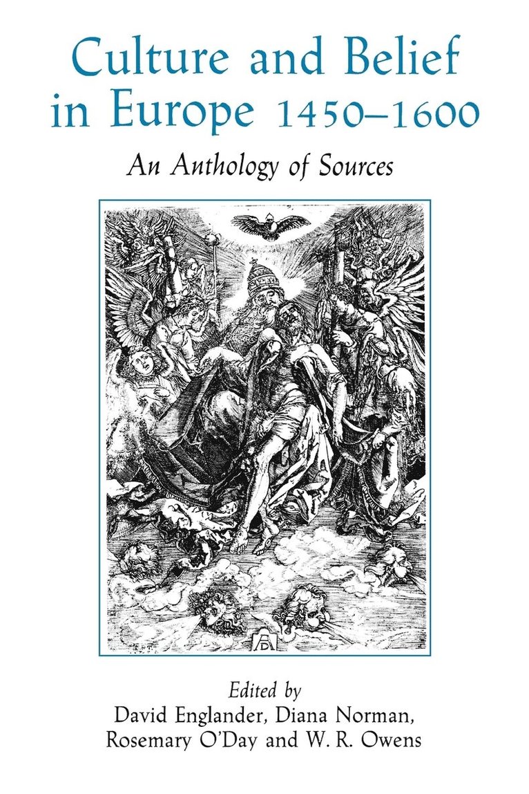 David Englander, Diana Norman, Rosemary O'Day, W. R. Owens, ENGLANDER - Culture and Belief in Europe 1450 - 1600, Häftad