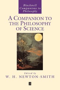 bokomslag A Companion to the Philosophy of Science