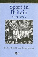 bokomslag Sport in Britain 1945-2000