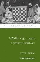 Peter Linehan - Spain, 1157-1300, Inbunden